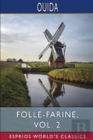Folle-Farine, Vol. 2 (Esprios Classics)