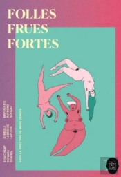 Folles Frues Fortes