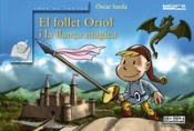 Follet Oriol I La Llança Màgica, El