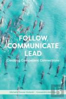 Follow, Communicate, Lead