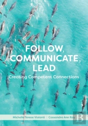 Follow, Communicate, Lead