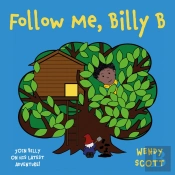 Follow Me, Billy B