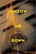 Follow Me Down