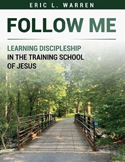 Bertrand.pt - Follow Me: Learning Discipleship In The Training School Of Jesus