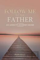 Follow Me To The Father