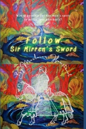Follow Sir Mirren'S Sword