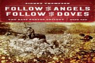 Follow The Angels, Follow The Doves