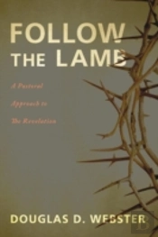 Follow The Lamb: A Pastoral Approach To