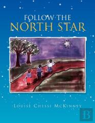 Follow The North Star