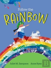 Follow The Rainbow