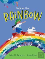 Follow The Rainbow