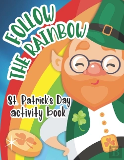 Bertrand.pt - Follow The Rainbow - St. Patrick'S Day Activity Book