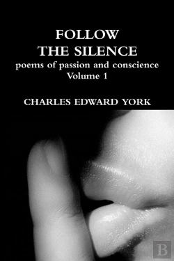 Bertrand.pt - Follow The Silence: Poems Of Passion And Conscience Vol. 1