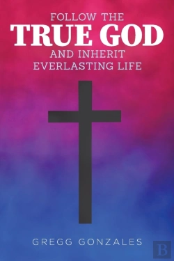 Bertrand.pt - Follow The True God And Inherit Everlasting Life