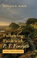 Following Faith With P. T. Forsyth
