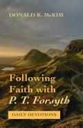 Following Faith With P. T. Forsyth