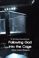 Following God Into The Cage