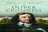 Following In The Footsteps Of Oliver Cromwell