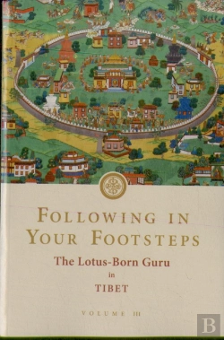 Bertrand.pt - Following In Your Footsteps, Volume Iii: The Lotus-Born Guru In Tibet