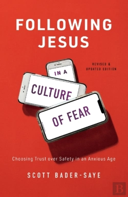 Bertrand.pt - Following Jesus In A Culture Of Fear Â€“ Choosing Trust Over Safety In An Anxious Age