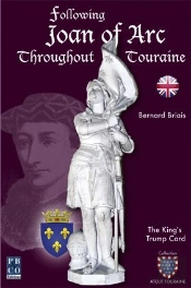 Following Joan Of Arc Throughout Touraine