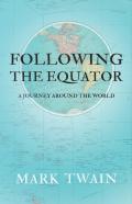Following The Equator - A Journey Around The World