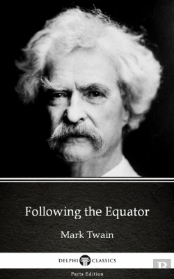 Bertrand.pt - Following The Equator By Mark Twain (Illustrated)