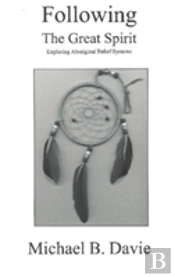 Following The Great Spirit