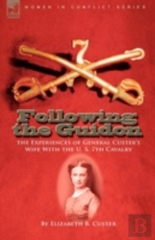 Following The Guidon: The Experiences Of
