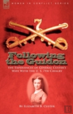Bertrand.pt - Following The Guidon: The Experiences Of
