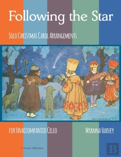 Bertrand.pt - Following The Star, Solo Christmas Carol Arrangements For Unaccompanied Cello