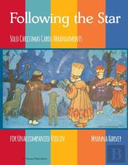 Following The Star, Solo Christmas Carol Arrangements For Unaccompanied Violin