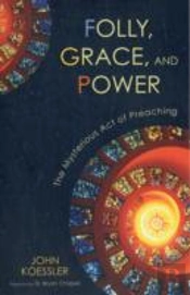 Folly, Grace, And Power