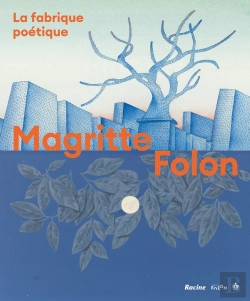 Bertrand.pt - Folon-Magritte : La Fabrique Poétique