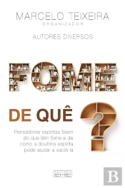 Fome De Quê?