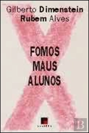 Fomos Maus Alunos