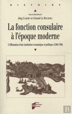 Bertrand.pt - Fonction Consulaire À  L'Époque Moderne