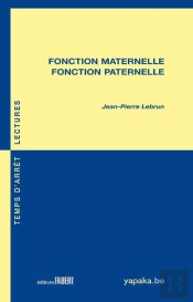 Fonction Maternelle, Fonction Paternelle