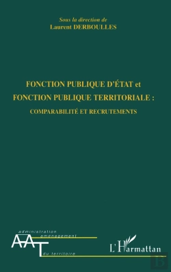 Bertrand.pt - Fonction Publique D'État Et Fonction Publique Territoriale : Comparabilité Et Recrutements
