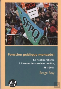 Bertrand.pt - Fonction Publique Menacee ! Le Neoliberalisme A L'Assaut Des Serv