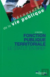 Fonction Publique Territoriale ; Le Statut En Bref (3e Édition)