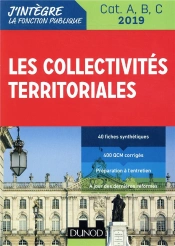 Fonction Publique Territoriale ; Les Collectivités Territoriales ; Cat. A, B, C (Édition 2019)