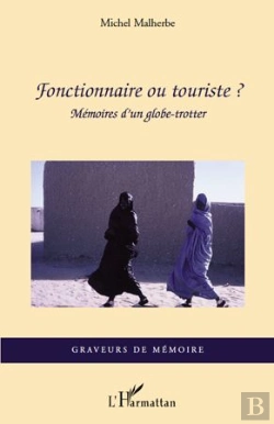 Bertrand.pt - Fonctionnaire Ou Touriste ? Mémoires D'Un Globe-Trotter