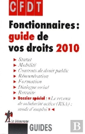 Fonctionnaires : Guide De Vos Droits 2010