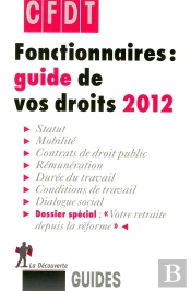 Fonctionnaires  Guide De Vos Droits 2012