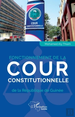 Bertrand.pt - Fonctionnement De La Cour Constitutionnelle De La République De Guinée