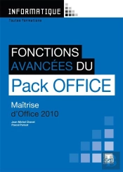 Fonctions Avancées Du Pack Office 2010 ; Maîtrise D'Office 2010