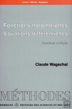 Bertrand.pt - Fonctions Holomorphes, Équations Différentielles : Exercices Corrigés