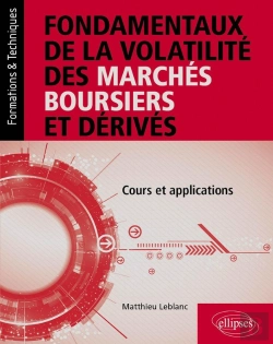 Bertrand.pt - Fondamentaux De La Volatilité Des Marchés Boursiers Et Dérivés : Cours Et Applications