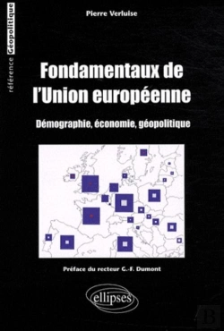 Bertrand.pt - Fondamentaux De L'Union Européenne (Démographie, Économie, Géopolitique)